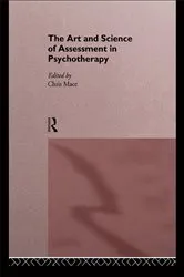 Book cover of The Art and Science of Assessment in Psychotherapy by Chris Mace