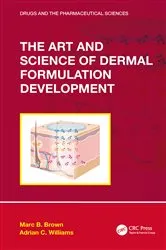 Book cover of The Art and Science of Dermal Formulation Development by Marc B. Brown