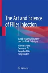 Book cover of The Art and Science of Filler Injection by Giwoong Hong