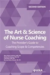Book cover of The Art and Science of Nurse Coaching, 2nd Edition (2nd ed.) by Mary Elaine Southard