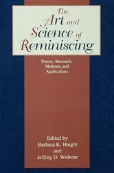 Book cover of The Art and Science of Reminiscing by Jeffrey D. Webster