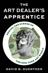 Book cover of The Art Dealer's Apprentice by David Guenther