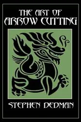 Book cover of The Art of Arrow Cutting by Stephen Dedman