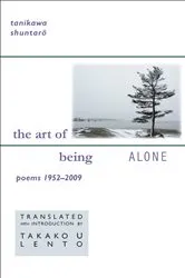 Book cover of The Art of Being Alone by Shuntaro Tanikawa