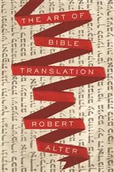 Book cover of The Art of Bible Translation by Robert Alter