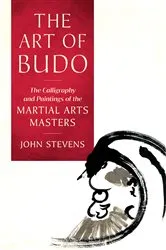 Book cover of The Art of Budo by John Stevens
