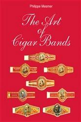 Book cover of The Art of Cigar Band by Philippe Mesmer