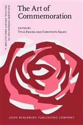 Book cover of The Art of Commemoration by Titus Ensink