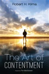 Book cover of The Art of Contentment by Robert H. Klima