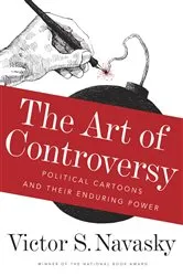 Book cover of The Art of Controversy by Victor S Navasky