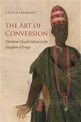 Book cover of The Art of Conversion by Cécile Fromont