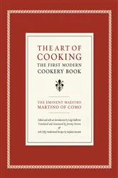 Book cover of The Art of Cooking by Maestro Martino of Como