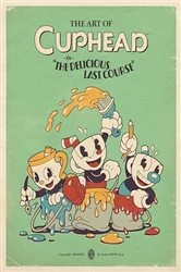 Book cover of The Art of Cuphead: The Delicious Last Course by Studio MDHR