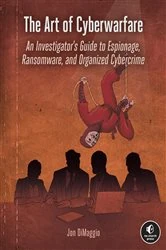 Book cover of The Art of Cyberwarfare by Jon DiMaggio