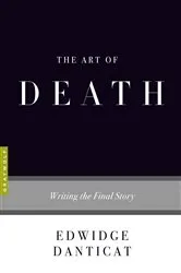 Book cover of The Art of Death by Edwidge Danticat