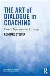Book cover of The Art of Dialogue in Coaching by Reinhard Stelter