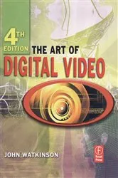Book cover of The Art of Digital Video (4th ed.) by John Watkinson