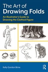 Book cover of The Art of Drawing Folds by Kelly Brine