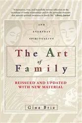 Book cover of The Art of Family by Gina Bria