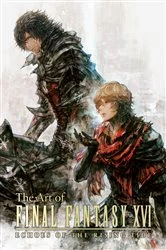 Book cover of The Art of Final Fantasy XVI: Echoes of the Rising Tide by Square Enix