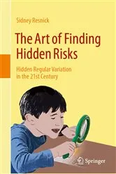 Book cover of The Art of Finding Hidden Risks by Sidney Resnick