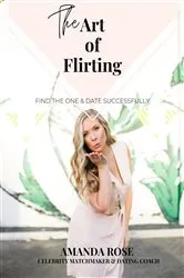 Book cover of The Art of Flirting by Amanda Rose