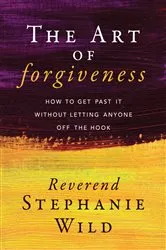Book cover of The Art of Forgiveness by Philip Halstead
