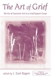 Book cover of The Art of Grief by J. Earl Rogers