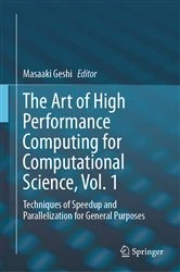 Book cover of The Art of High Performance Computing for Computational Science, Vol. 1 by Masaaki Geshi
