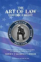 Book cover of The Art of Law Enforcement by Dr. Reinaldo Irizarry Sr. PhD