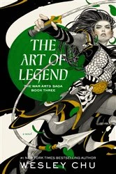 Book cover of The Art of Legend by Wesley Chu