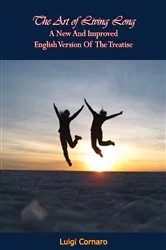 Book cover of The Art of Living Long by Luigi Cornaro