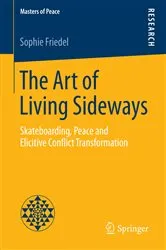 Book cover of The Art of Living Sideways by Sophie Friedel