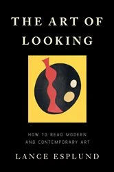 Book cover of The Art of Looking by Lance Esplund