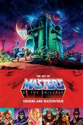Book cover of The Art of Masters of the Universe: Origins and Masterverse by Mattel