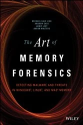 Book cover of The Art of Memory Forensics by Michael Hale Ligh