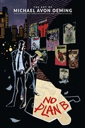 Book cover of The Art of Michael Avon Oeming: No Plan B by Michael Avon Oeming
