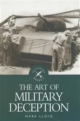 Book cover of The Art of Military Deception by Mark Lloyd
