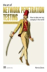 Book cover of The Art of Network Penetration Testing by Royce Davis