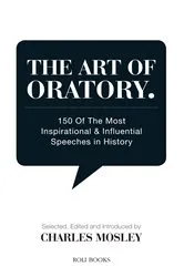 Book cover of The Art of Oratory by Charles Mosley