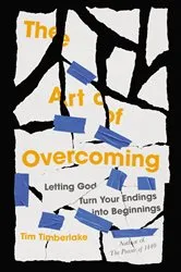 Book cover of The Art of Overcoming by Tim Timberlake