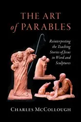 Book cover of The Art of Parables by Charles McCollough