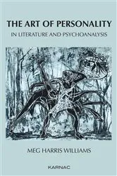 Book cover of The Art of Personality in Literature and Psychoanalysis by Meg Harris Williams