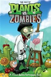 Book cover of The Art of Plants vs. Zombies by Various