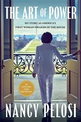 Book cover of The Art of Power by Nancy Pelosi