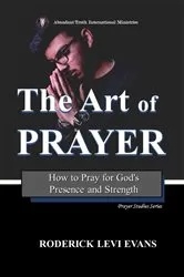 Book cover of The Art of Prayer by Roderick Levi Evans