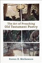 Book cover of The Art of Preaching Old Testament Poetry by Steven D. Mathewson