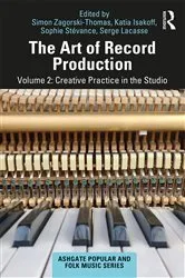 Book cover of The Art of Record Production (2nd ed.) by Simon Zagorski-Thomas