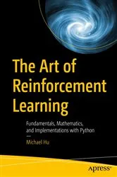 Book cover of The Art of Reinforcement Learning by Michael Hu
