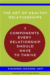 Book cover of The Art of Relationships by Kiaundra Jackson